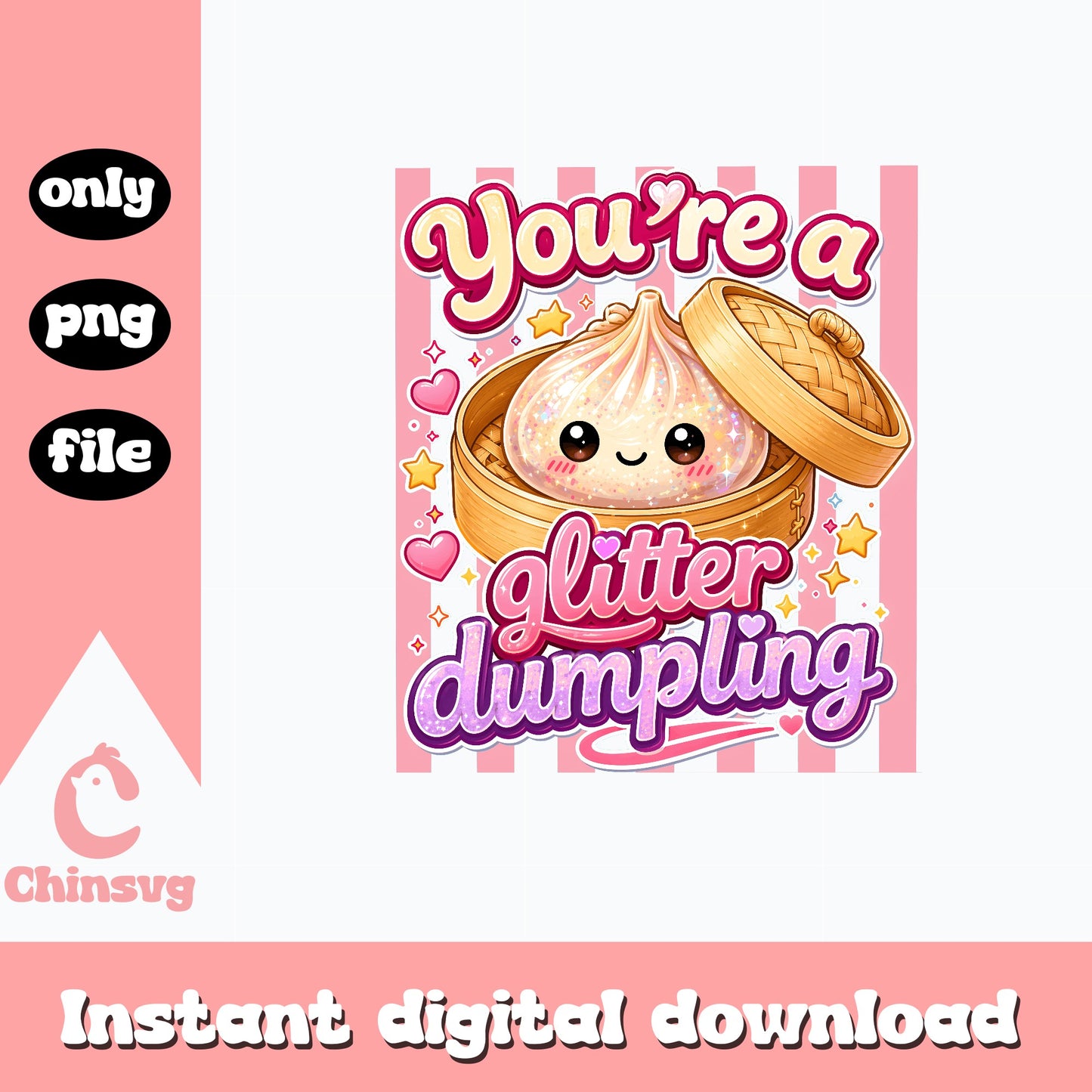 You're A Glitter Dumpling PNG, Cute Dumpling PNG, Funny Quote PNG