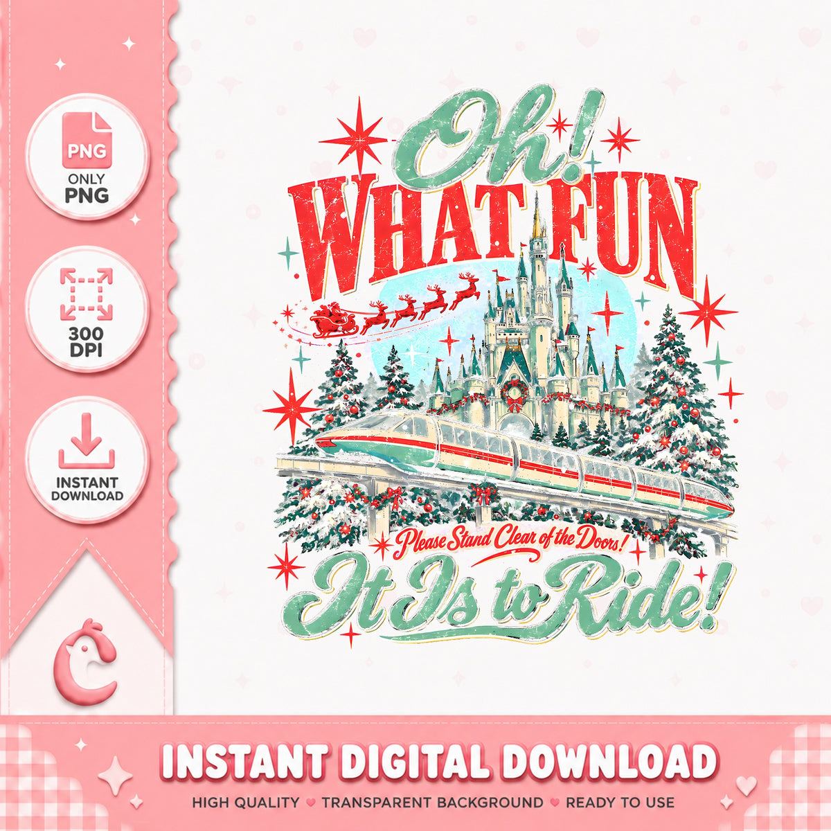 Oh What Fun Monorail Christmas PNG, Disney Castle PNG, Xmas Ride PNG