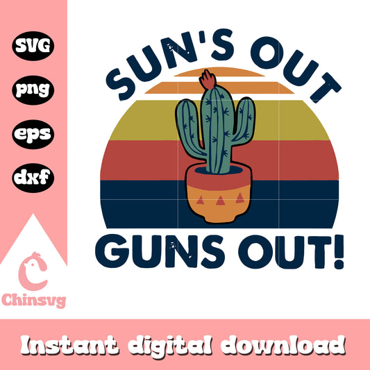 sun's out suns out svg, cactus svg, vintage desert svg
